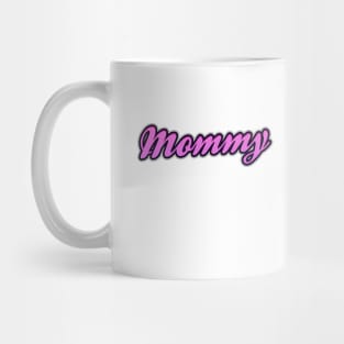 Mommy - Mother days gift Mug